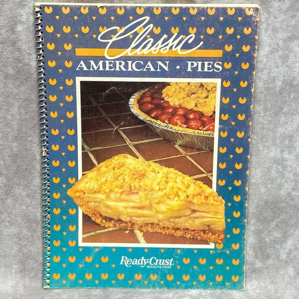 Classic American Pies Cookbook By Ready Crust 1984