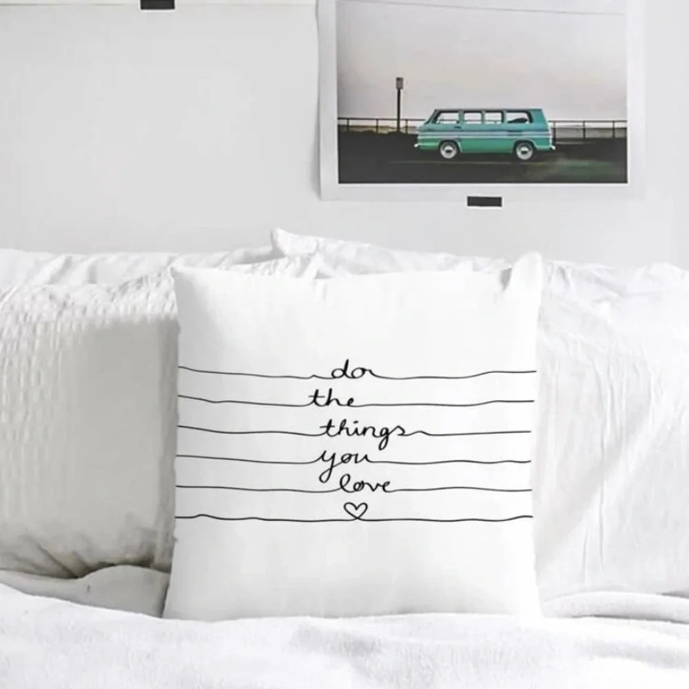 Do the Things You Love White Pillow Case