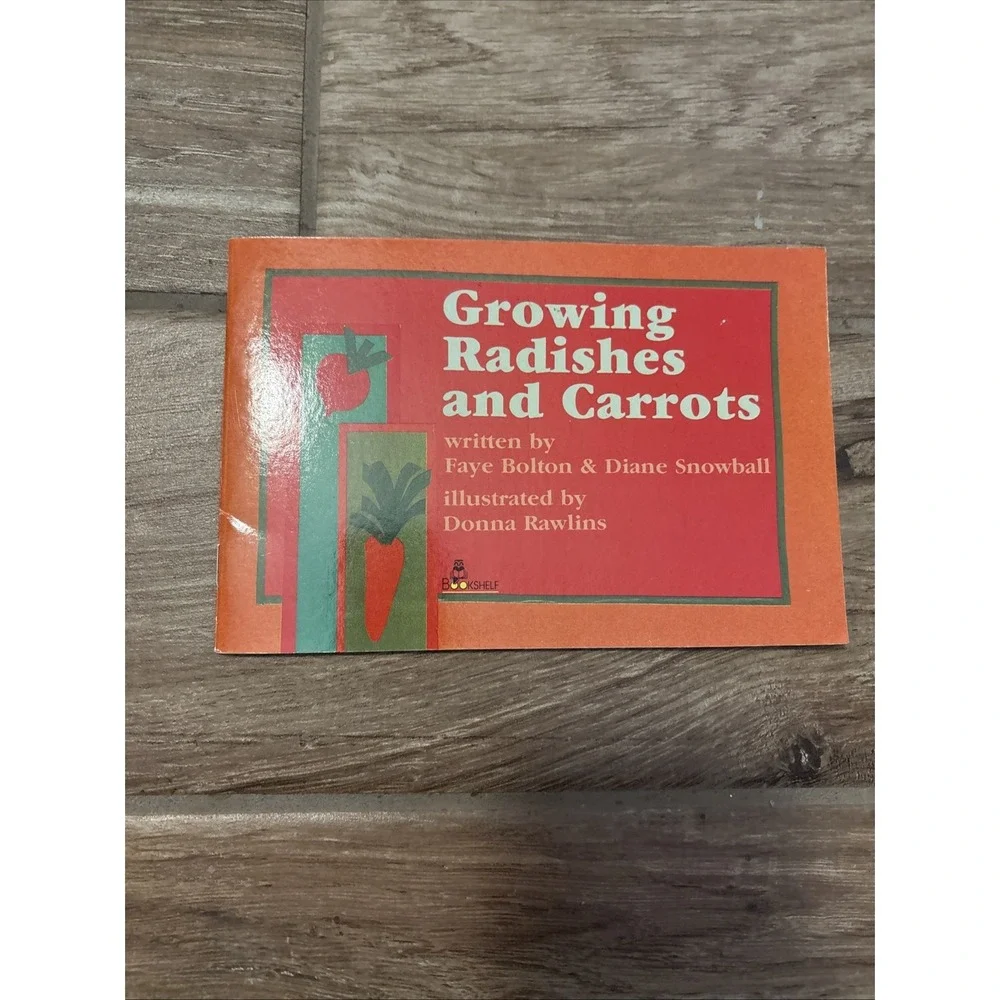 Growing‎ Radishes and Carrots by Faye Bolton (1986)