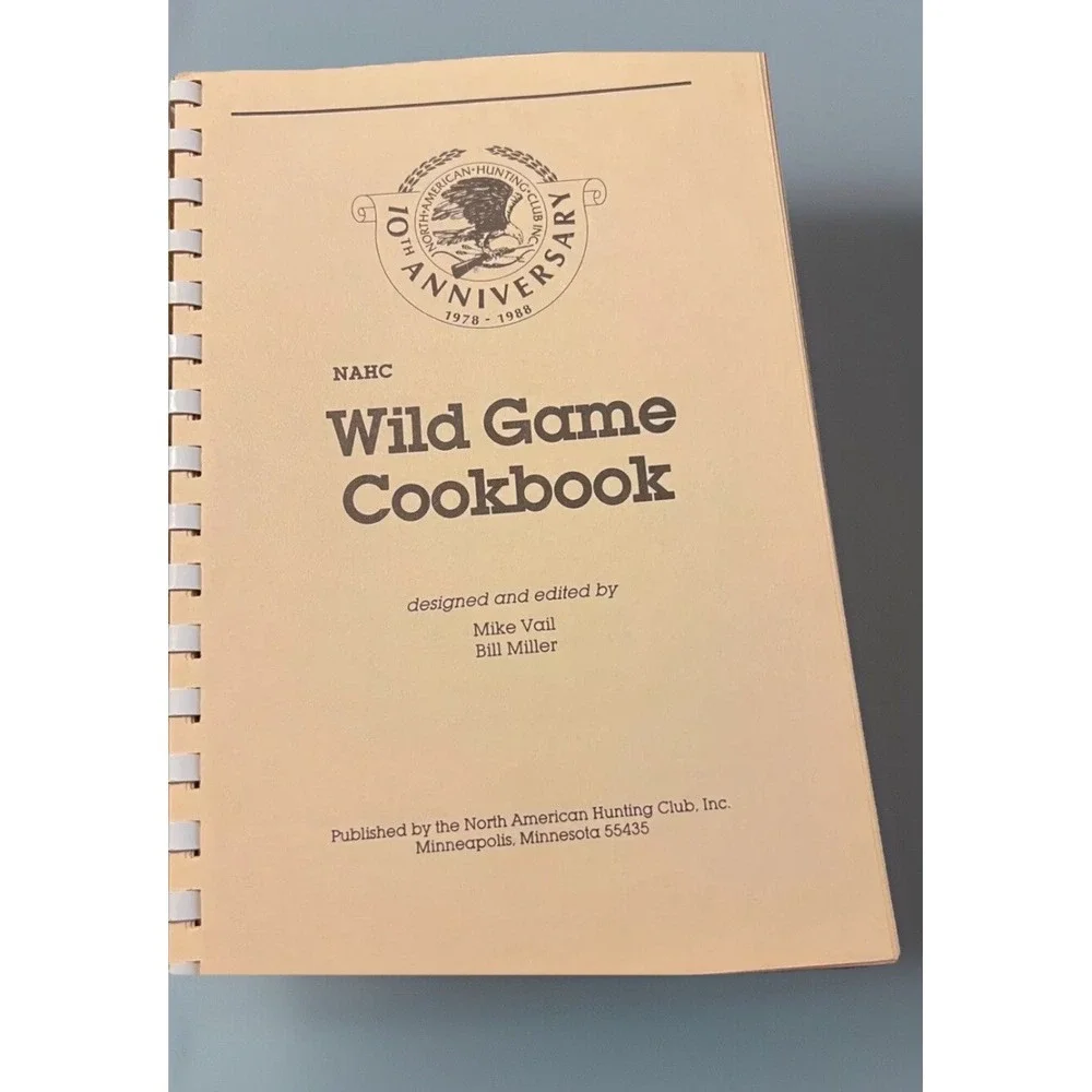 1978-88‎ Wild Game North American Cookbook Hunting Club's Plastic Comb Binding