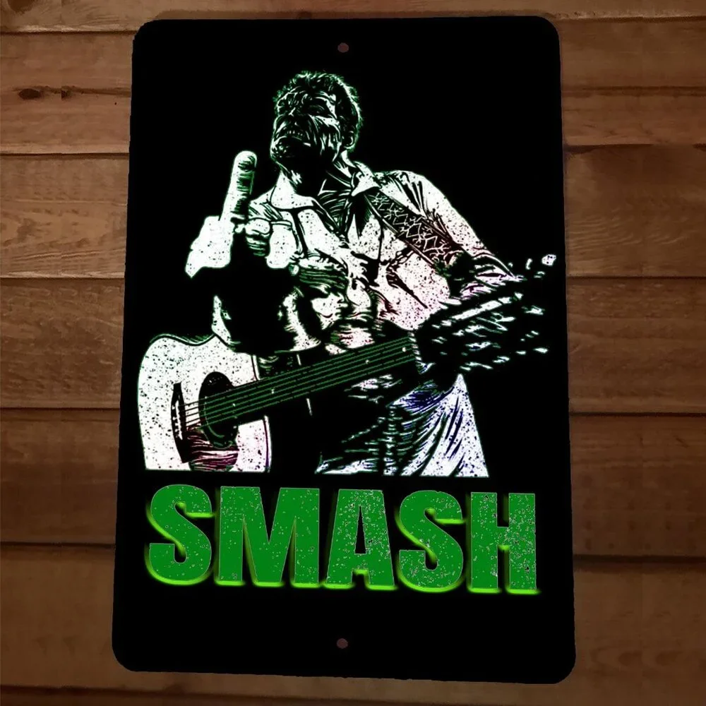 SMASH 8x12 Metal‎ Wall Sign Hulk Guitar Johnny Cash Parody