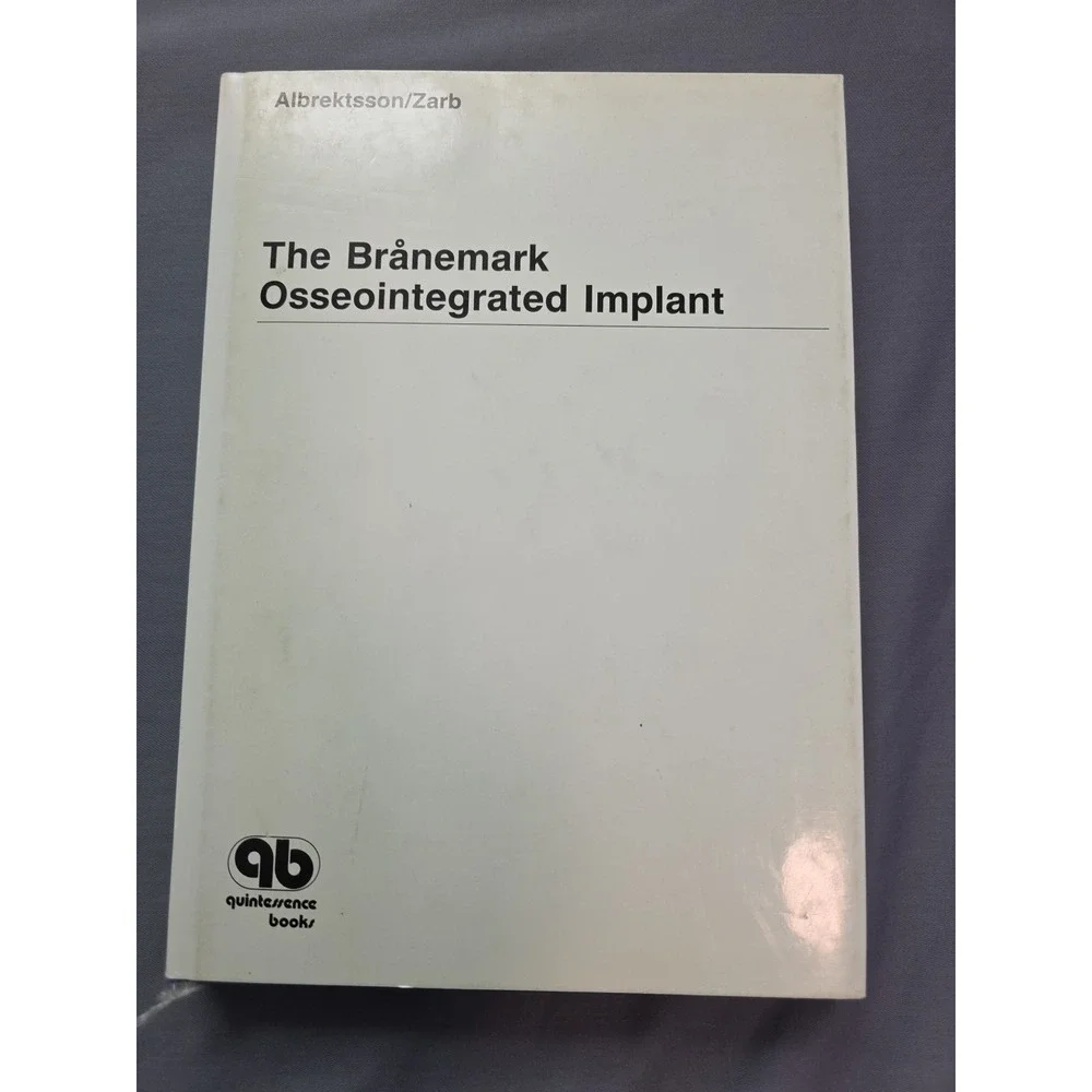 The Brånemark Osseointegrated Implant