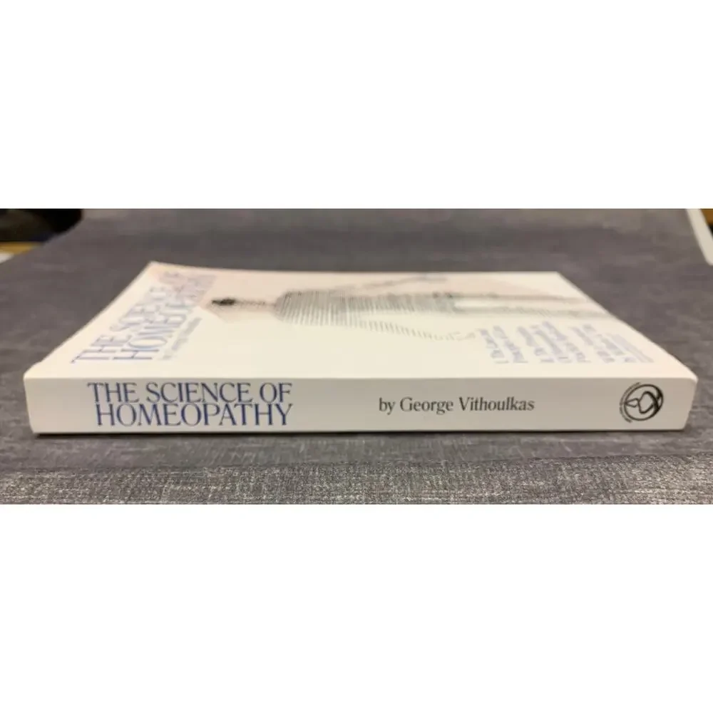 The Science of Homeopathy by George Vithoulkas