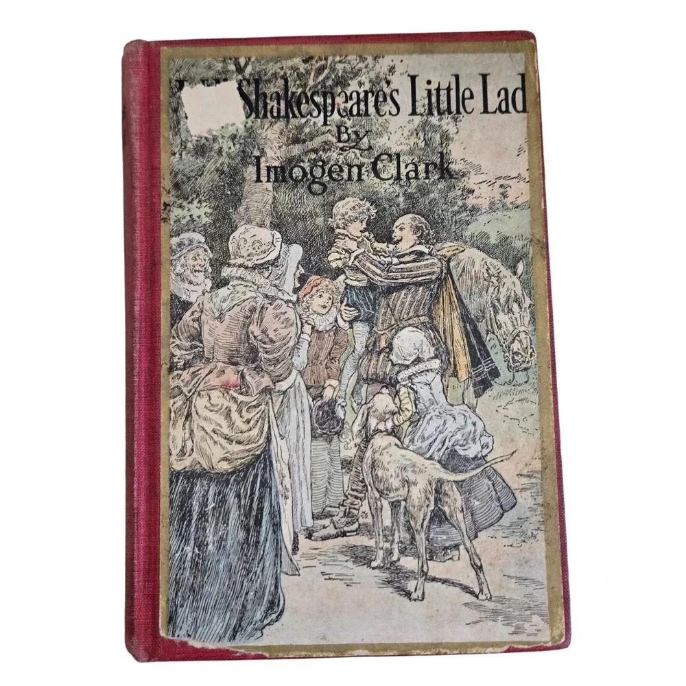 Vintage‎ Will Shakespeare's Little Lad, fiction hardcover 1916 Imogen Clark