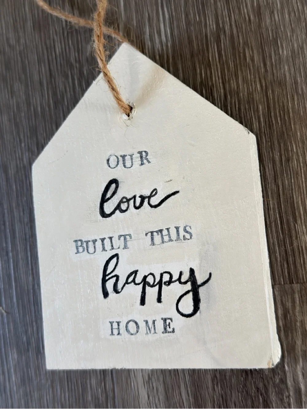 Our Love Built This Happy Home White Hanging Wall Sign