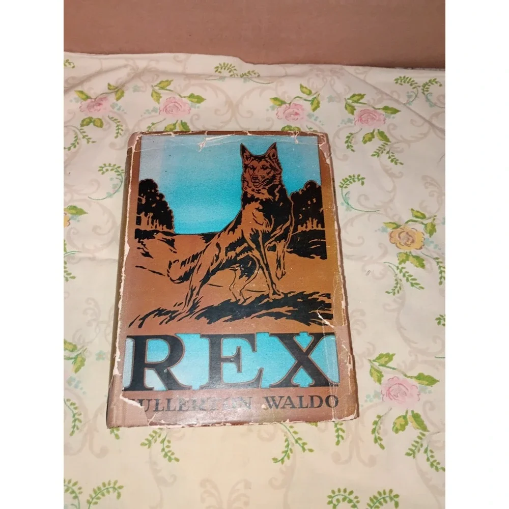 Rex By Fullerton Waldo 1932 Hardback- Cupples And Leon‎ Co USA