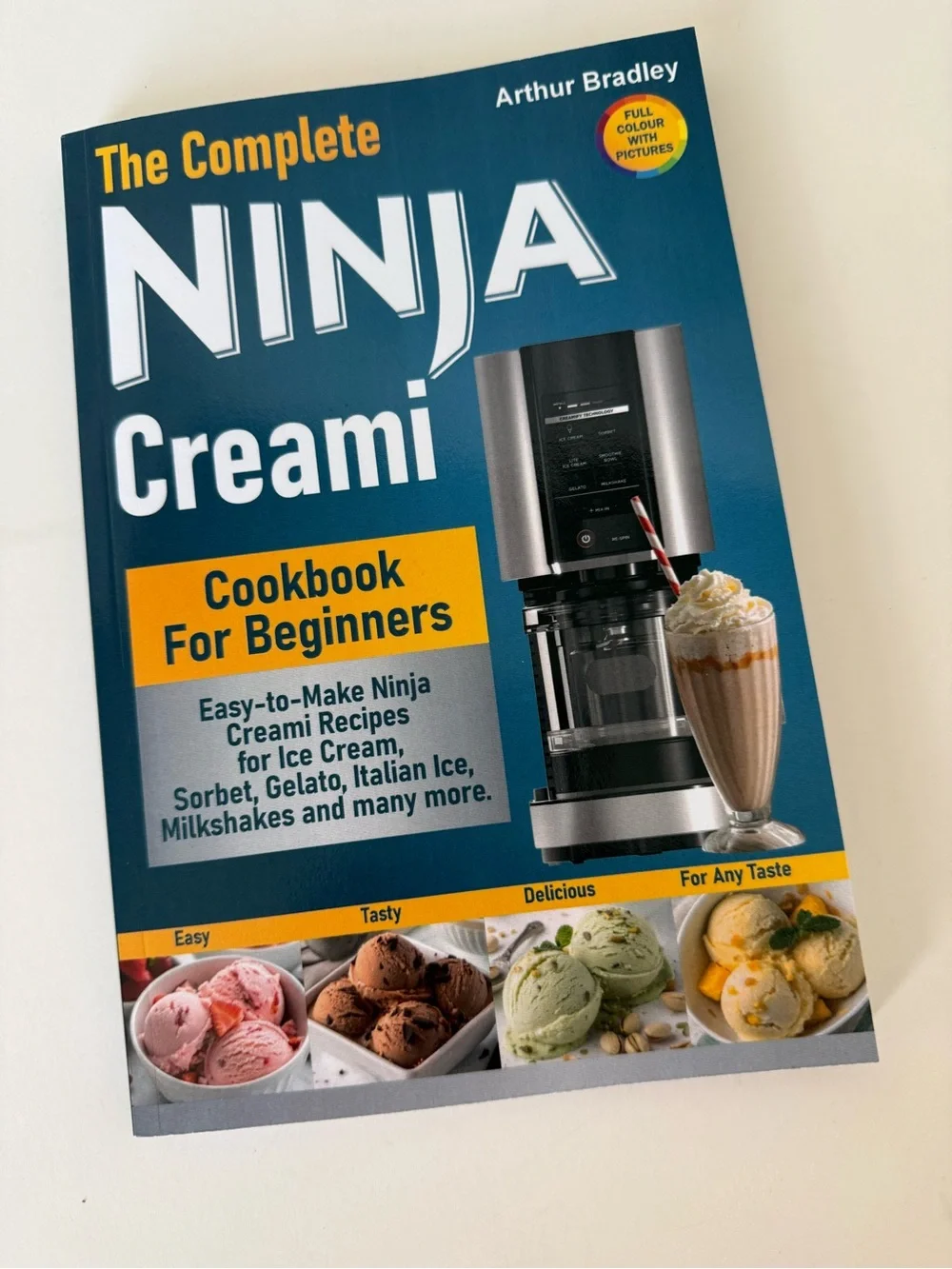 The Complete Ninja Creami Cookbook for Beginners