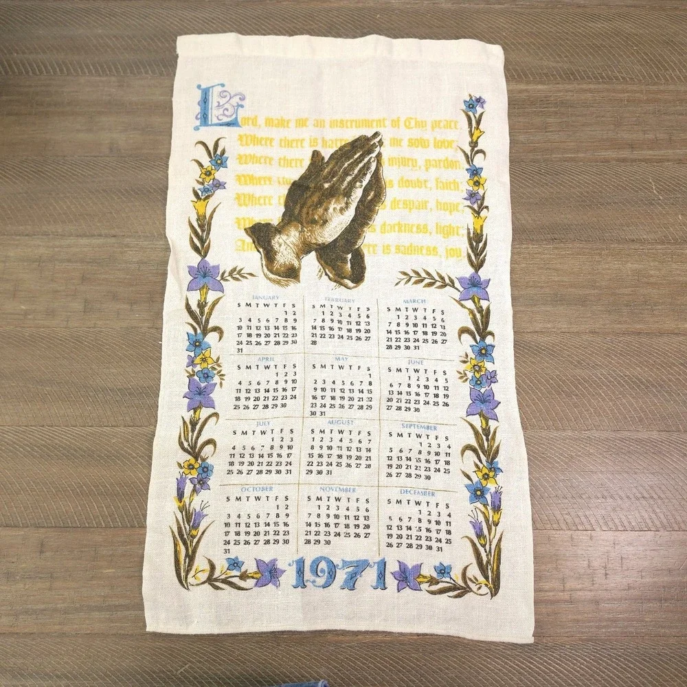 Vintage 1971 Floral and Prayer  of St. Francis Linen Tea Towel Calendar VGC
