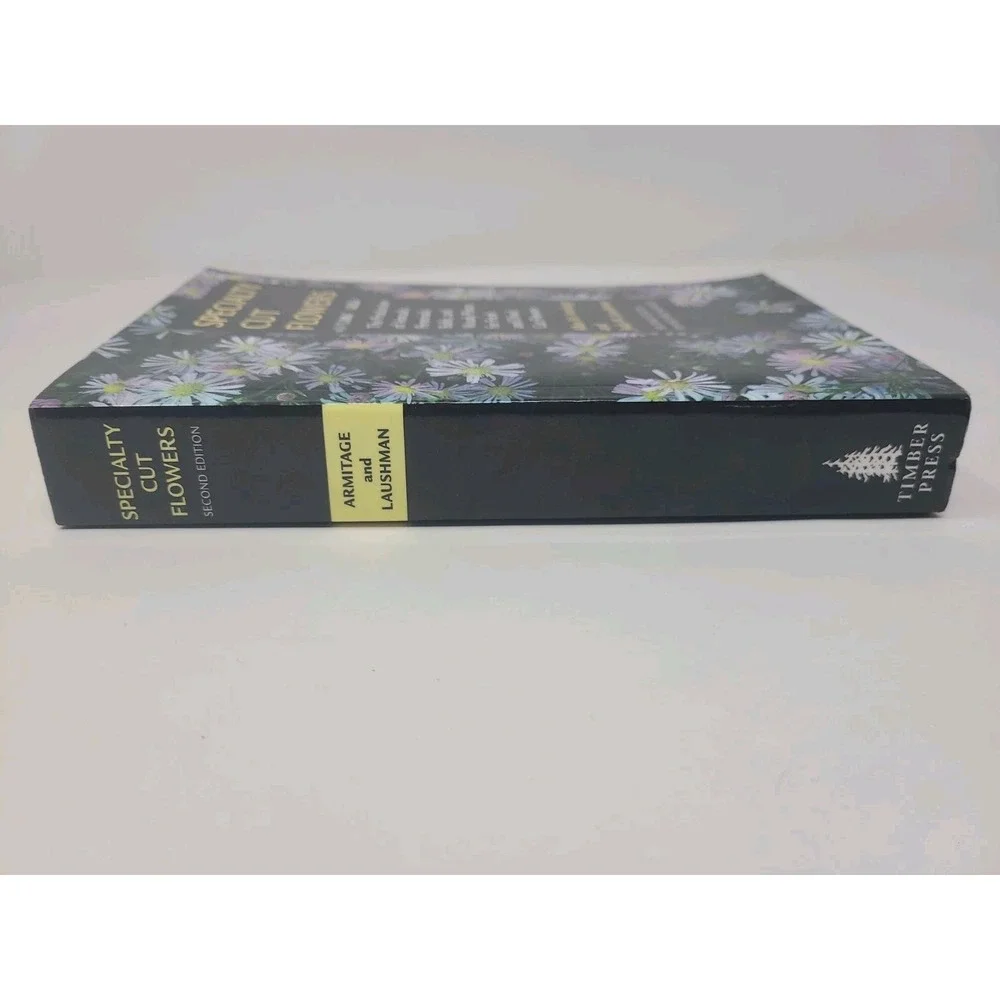 Specialty Cut Flowers Second Edition Revised And Enlarged Paperback