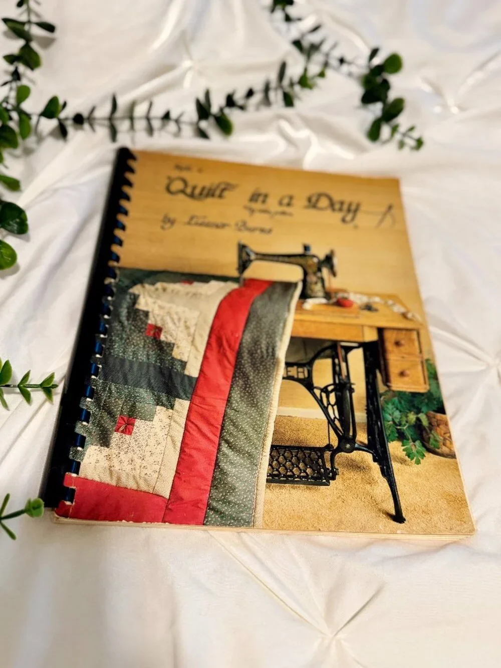 Quilt in a Day by Eleanor Burns – Vintage Spiral-Bound Quilting Guide