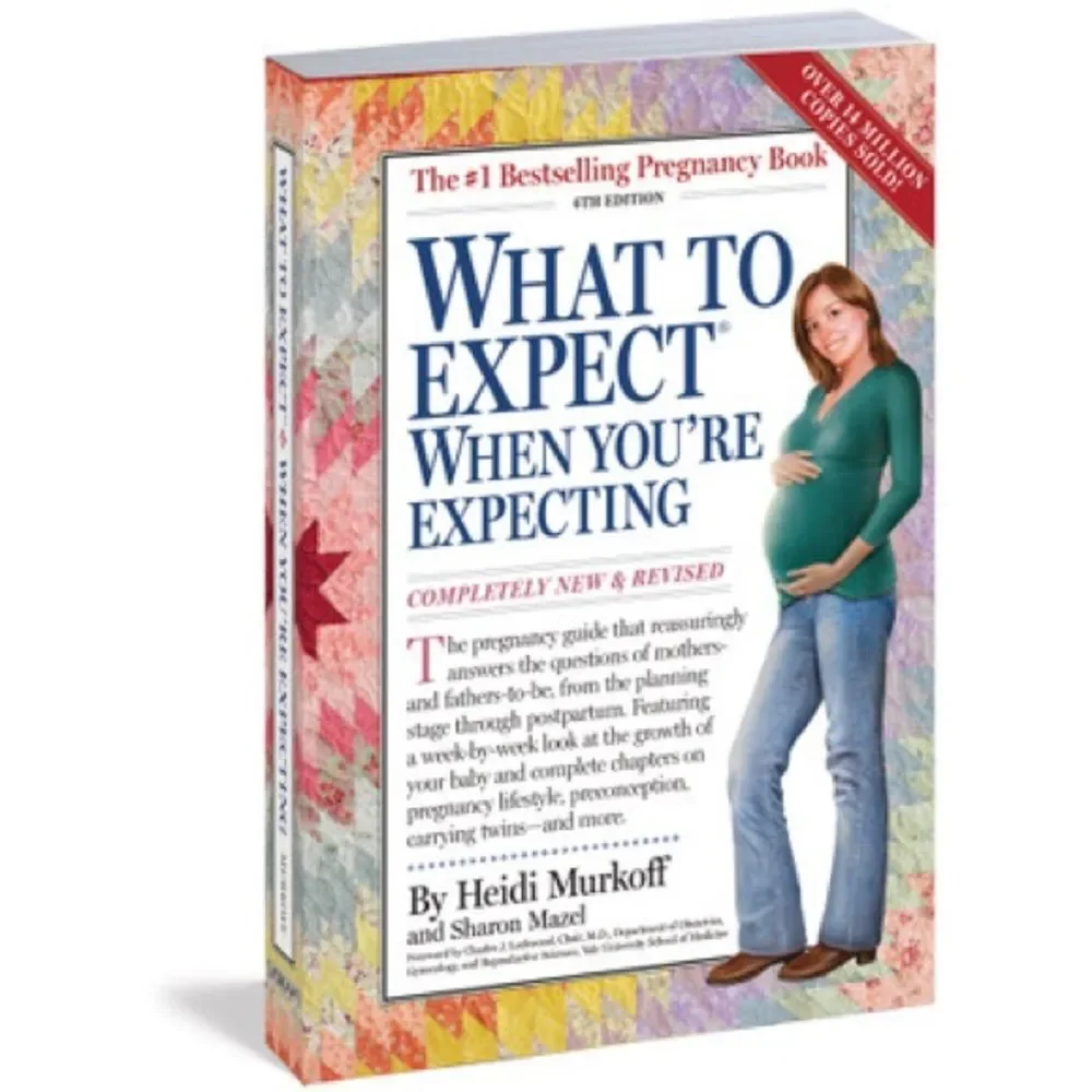 WHAT to Expect When You're Expecting Paperback Completely New & Revised