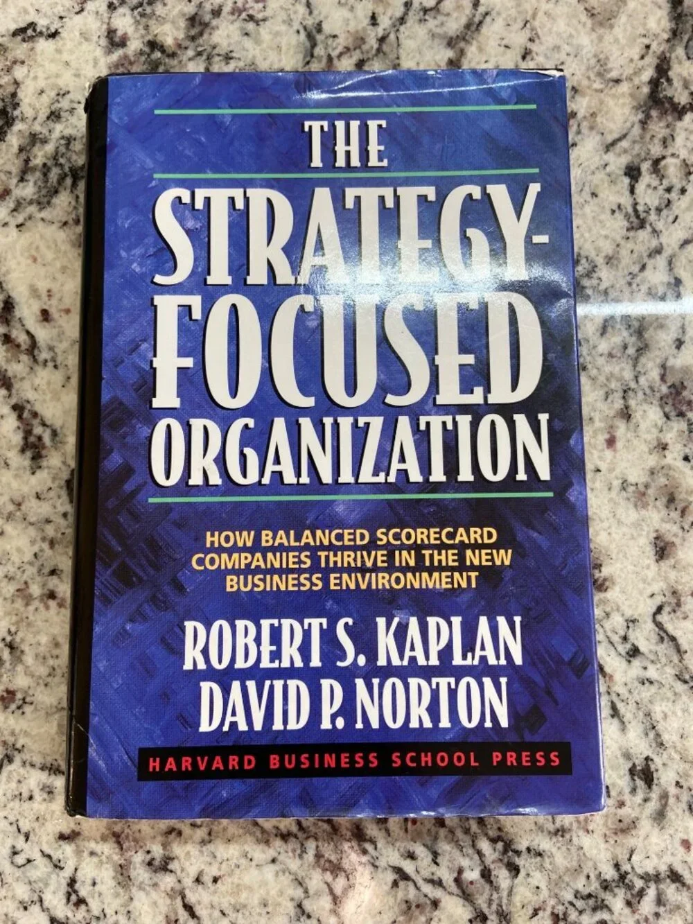 The Strategy-Focused Organization Kaplan Norton 2000 1st Ed Hardcover Business