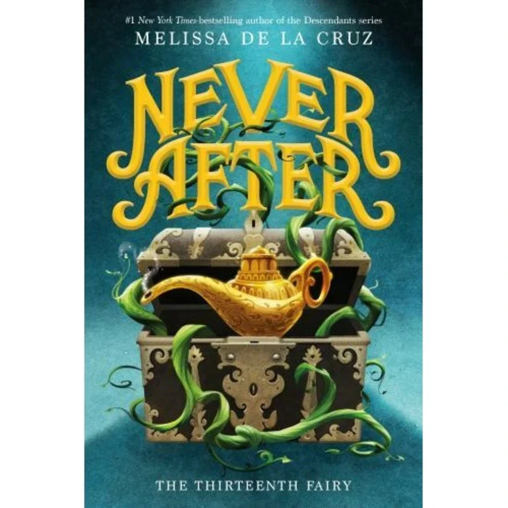 Never After: The‎ Thirteenth Fairy (The Chronicles of Never After, 1) - Soft Cvr