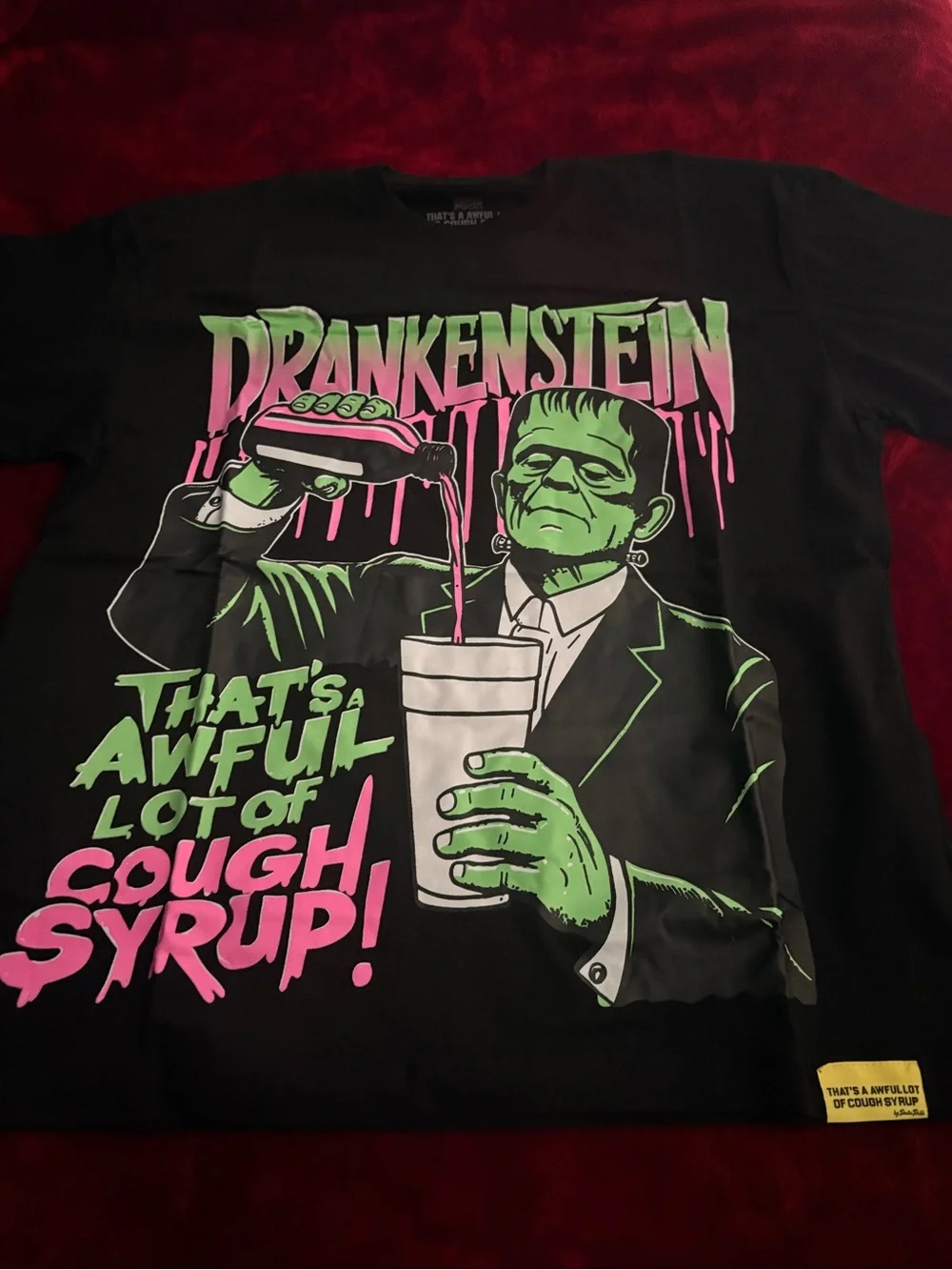 Thats A Awful Lot Of Cough Syrup bold frankenstein