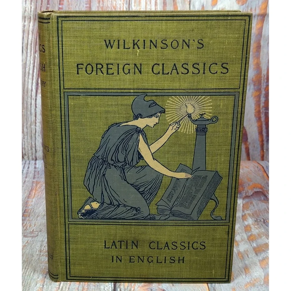 Wilkinson's Foreign Classics in English LATIN CLASSICS Vol. ONE by William Cleav