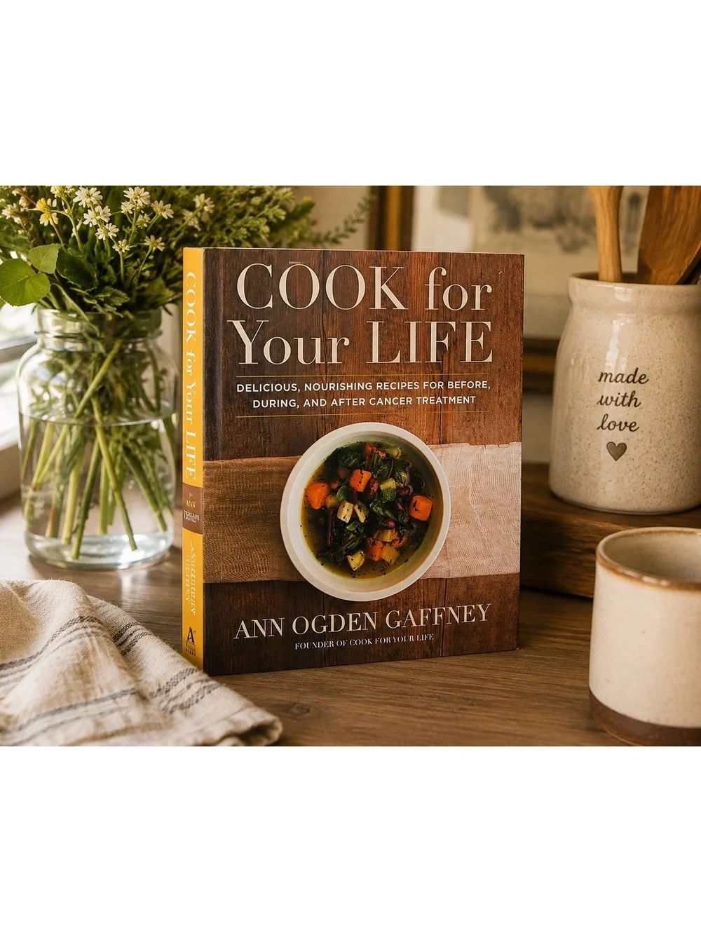 Cook for Your Life Cookbook Ann Ogden Gaffney Cancer Treatment Recipes Hardcover