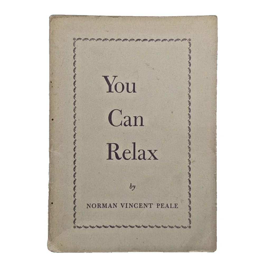 You Can Relax Norman Vincent Peale Vintage 1953 Self Help Positive Thinking Book
