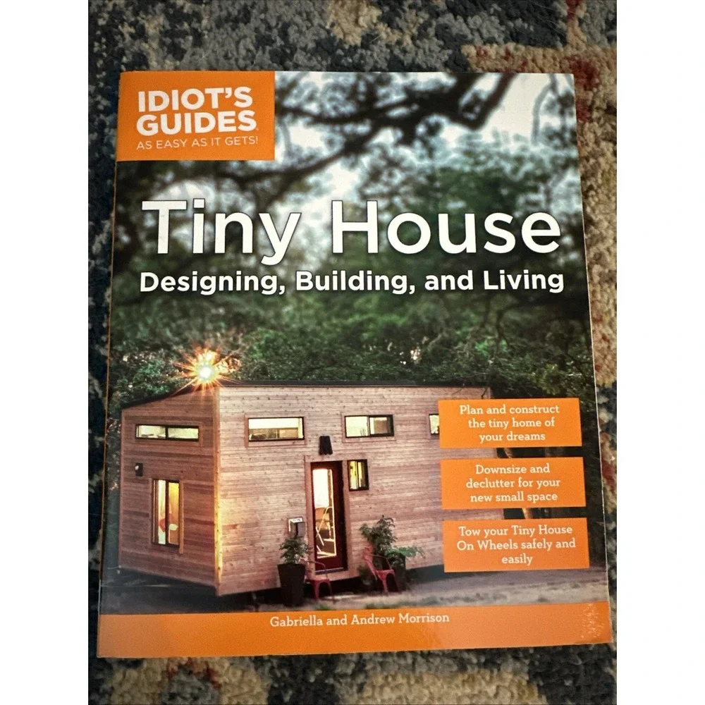 Idiot's Guides Tiny House Designing Building and Living Book‎ Paperback OS
