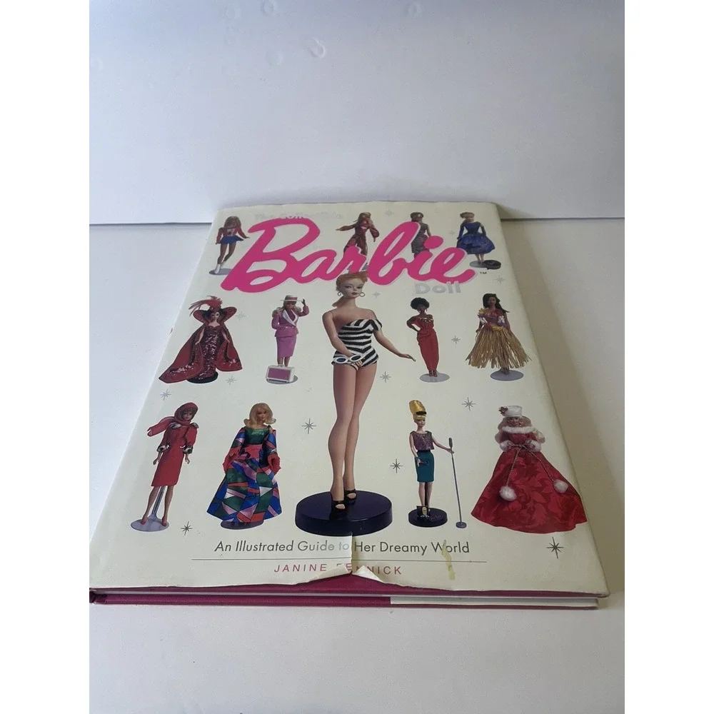 The Collectible Barbie Doll : An Illustrated Guide to Her Dreamy World by Janine
