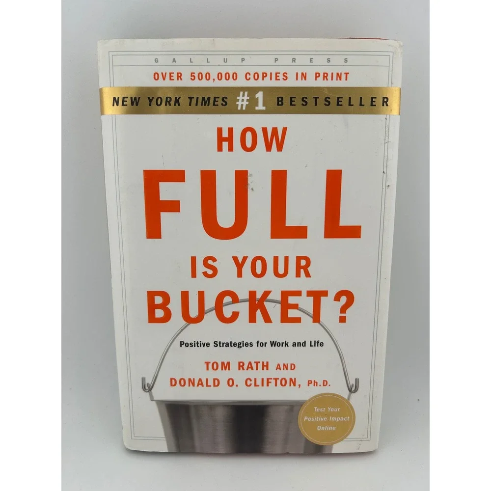 How Full Is Your Bucket? Tom Rath Donald Clifton #1 NY Times Bestseller‎